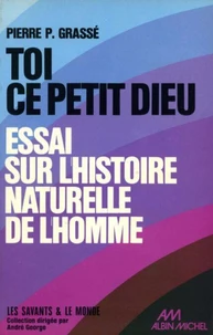 Toi, ce petit dieu