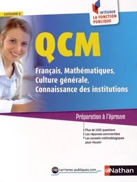 QCM français, mathématiques, culture générale, connaissance des institutions