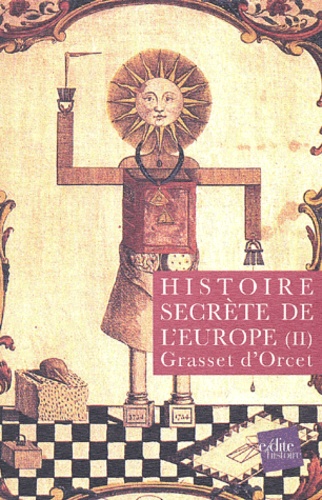  Grasset d'Orcet - Histoire Secrete De L'Europe. Volume 2.