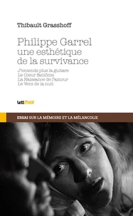 Philippe Garrel, une esthétique de la survivance