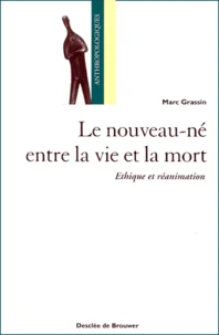 Le nouveau-né entre la vie et la mort