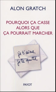 Pourquoi ça casse alors que ça pourrait marcher
