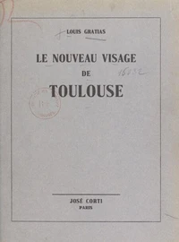 Le nouveau visage de Toulouse