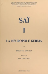 Saï (1) : La nécropole Kerma