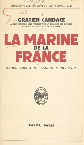 La Marine de la France. Marine militaire, Marine marchande