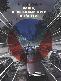 Paris, d'un Grand Prix à l'autre