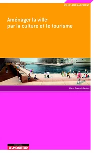 Aménager ma ville par la culture et le tourisme