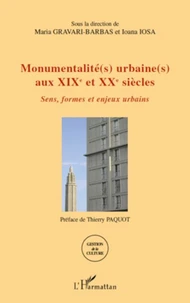 Monumentalité(s) urbaine(s) aux XIXe et XXe siècles