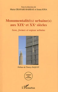 Monumentalité(s) urbaine(s) aux XIXe et XXe siècles