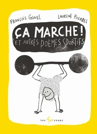 Ca marche ! et autres poèmes sportifs