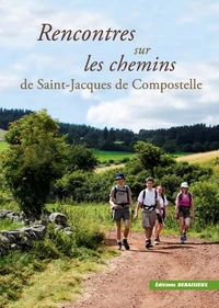 Rencontres sur les chemins de Saint-Jacques de Compostelle