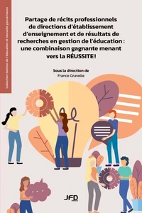 Partage de récits professionnels de directions d'établissement d'enseignement et de résultats de recherches en gestion de l'éducation