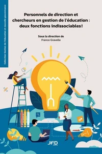 Personnels de direction et chercheurs en gestion de l’éducation : deux fonctions indissociables !