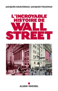 L'incroyable histoire de Wall Street