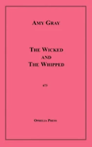 The Wicked and The Whipped