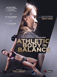 Gray Cook - Athletic Body in Balance - Les fondements de l'entraînement fonctionnel.