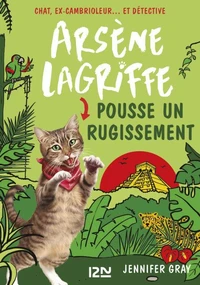 Arsène Lagriffe pousse un rugissement