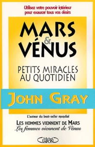 Mars Et Venus : Petits Miracles Au Quotidien