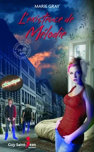 L'existence de Mélodie