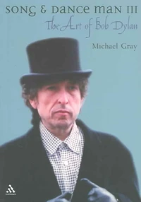 Song And Dance Man Iii : The Art Of Bob Dylan