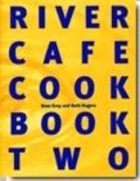  Gray - River Cafe Cook Book 2 /anglais.