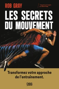 Les secrets du mouvement