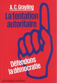 La tentation autoritaire