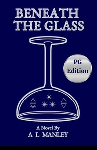 Beneath the Glass PG Edition