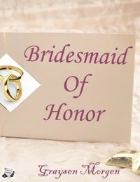 Bridesmaid of Honor