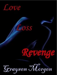 Love, Loss, Revenge