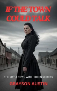 If The Town Could Talk