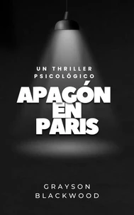 Apagón en París: un Thriller Psicológico