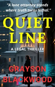 Quiet Line: a Legal Thriller