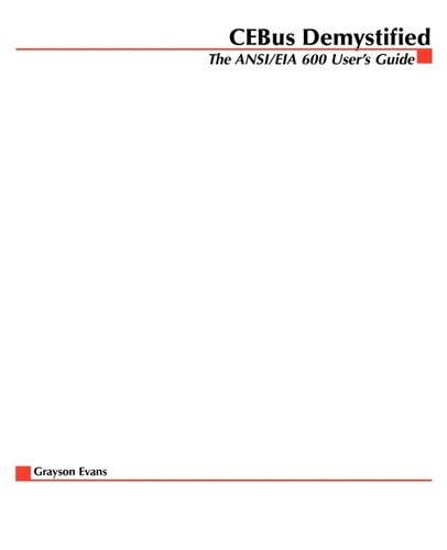 Grayson Evans - Cebus Demystified - The ANSI/Eia 600 User's Guide.