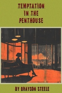 Ebooks à télécharger sur iPad gratuitement Temptation in the Penthouse - Eva's Escapades, #1