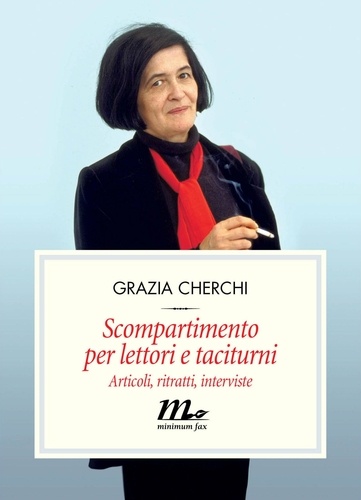 Grazia Cherchi - Scompartimento per lettori e taciturni - Articoli, ritratti, interviste.