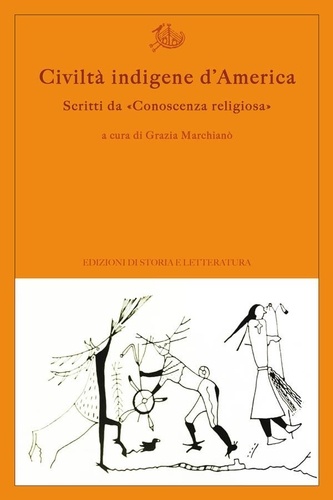 Grazia Marchianò et  Aa.vv. - Civiltà indigene d’America. Scritti da «Conoscenza religiosa».