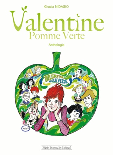 Grazia Nidasio - Valentine Pomme Verte Tome 1 : .