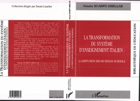 Grazia Scarfo Ghellab - La transformation du système d'enseignement italien - La diffusion des business schools.