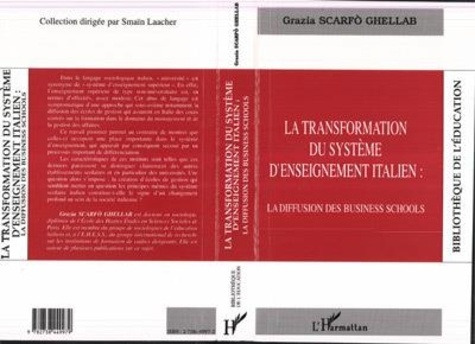 Grazia Scarfo Ghellab - La transformation du système d'enseignement italien - La diffusion des business schools.