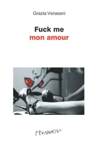 Fuck me mon amour