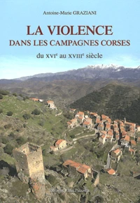 La violence dans les campagnes corses