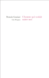 L'homme qui voulait naître moi