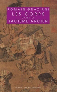 Les corps dans le taoïsme ancien