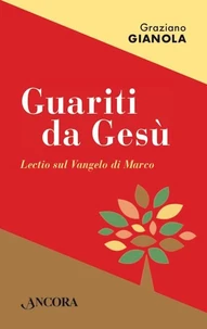 Guariti da Gesù