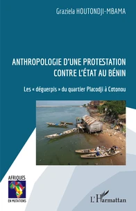 Anthropologie d'une protestation contre l'Etat au Bénin