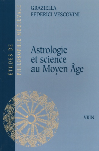 Astrologie et science au Moyen Age. Une étude doxographique