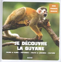 Je découvre la Guyane