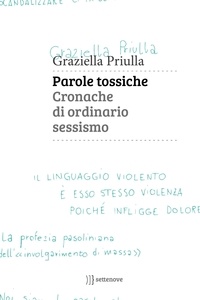 Graziella Priulla - Parole tossiche - Cronache di ordinario sessismo.