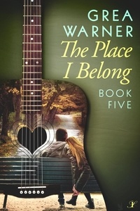  Grea Warner - The Place I Belong - Country Roads Series, #5.
